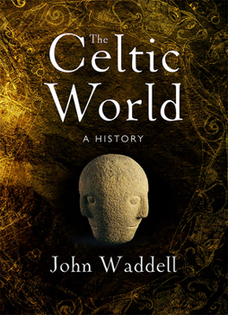 Celtic World : A History