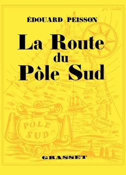 Paperback La route du pôle sud [French] Book