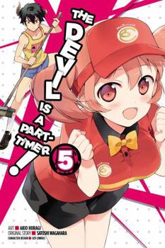 The Devil is a Part-Timer Manga, Vol. 5 - Book #5 of the Devil Is a Part-Timer Manga