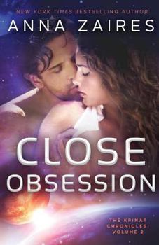 Close Obsession - Book #2 of the Krinar Chronicles