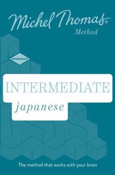 Audio CD Intermediate Japanese, New Edition: Learn Japanese with the Michel Thomas Method Book