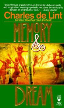 Memory and Dream - Book #2 of the Newford