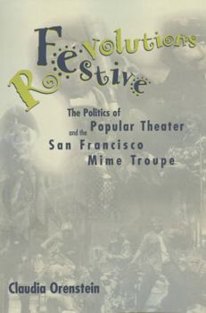 Paperback Festive Revolutions: The Politics of Popular Theater and the San Francisco Mime Troupe Book