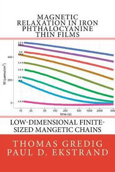 Paperback Magnetic Relaxation in Iron Phthalocyanine Thin Films Book