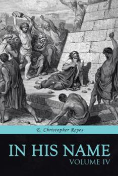 Paperback In His Name: Volume IV Book