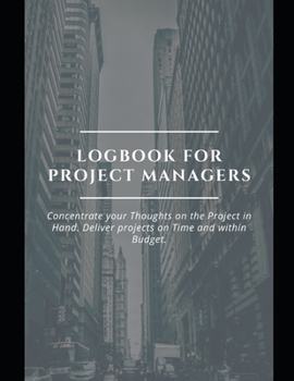 Paperback Log Book and Planner for Project Managers: January 1 - December 31, 2020 (A page per day) Book