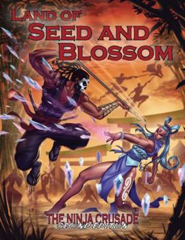 Perfect Paperback Land of Seed and Blossom (Ninja Crusade 2nd Edition)(3EG107) Book