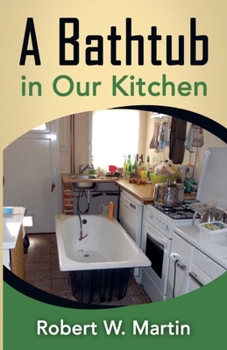 Paperback A Bathtub in Our Kitchen Book