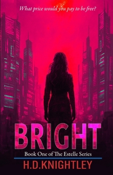 Bright - Book #1 of the Estelle