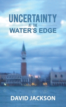 Paperback Uncertainty at the Water's Edge Book