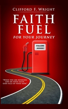 Paperback Faith Fuel for Your Journey Book