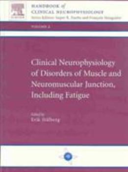 Clinical Neurophysiology of Disorders of Muscle: Handbook of Clinical Neurophysiology, Volume 2 Volume 2