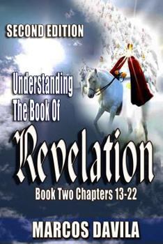Paperback Understanding the Book of Revelation Book Two Second Edition Book