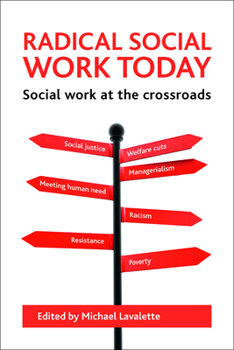 Paperback Radical Social Work Today: Social Work at the Crossroads Book
