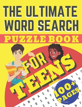 Paperback The Ultimate Word Search Puzzle Book For Teens: A Perfect Word Find Companion for Teenage Girls and Boys Book