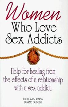 Paperback Women Who Love Sex Addicts Book