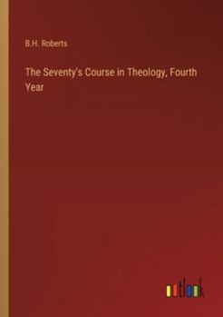 Paperback The Seventy's Course in Theology, Fourth Year Book