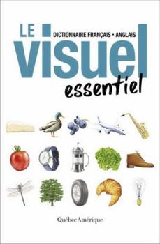Paperback Le Visuel essentiel: Dictionnaire français - anglais [French] Book