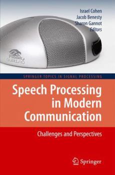 Hardcover Speech Processing in Modern Communication: Challenges and Perspectives Book