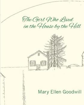 Paperback The Girl Who Lived in the House by the Hill Book
