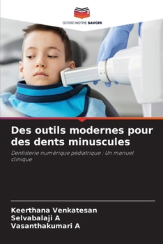Paperback Des outils modernes pour des dents minuscules [French] Book