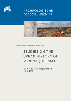 Hardcover Studies on the Urban History of Meninx (Djerba): The Meninx Archaeological Project 2015-2019 Book