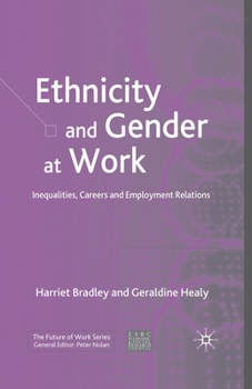 Paperback Ethnicity and Gender at Work: Inequalities, Careers and Employment Relations Book