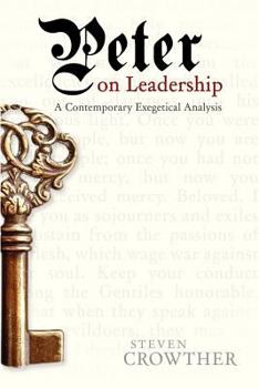 Peter on Leadership: A Contemporary Exegetical Analysis