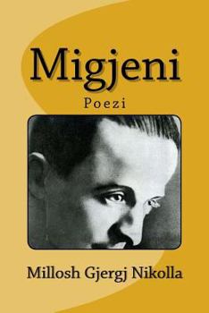 Paperback Migjeni: Millosh Gjergj Nikolla [Albanian] Book