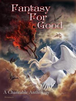 Paperback Fantasy For Good: A Charitable Anthology Book
