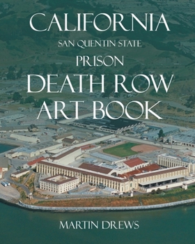 Paperback California San Quentin State Prison Death Row Art Book