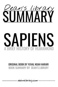 Paperback Summary: Sapiens by Yuval Noah Harari: A Brief History of Humankind Book