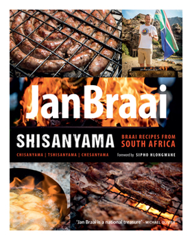 Paperback Shisanyama: Braai Recipes from South Africa Book