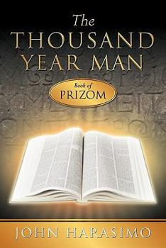 Paperback The Thousand Year Man - Book of Prizom Book