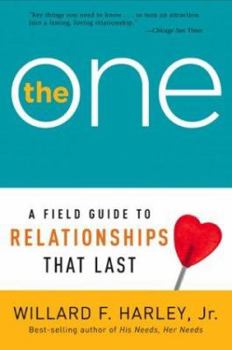 Paperback The One: A Field Guide to Relationships That Last Book