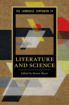 The Cambridge Companion to Literature and Science - Book  of the Cambridge Companions to Literature