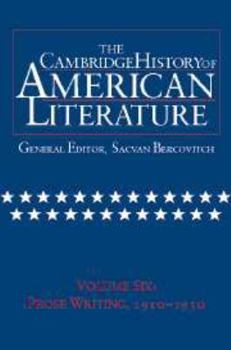 The Cambridge History of American Literature, Volume 6: Prose Writing, 1910-1950 - Book #6 of the Cambridge History of American Literature