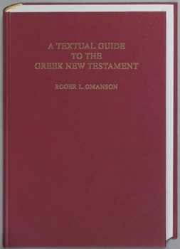 Hardcover A Textual Guide to the Greek New Testament: An Adaptation of Bruce M. Metzger's Textual Commentary for the Needs of Translators Book