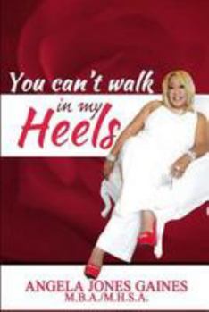 Paperback You Can't Walk In My Heels Book