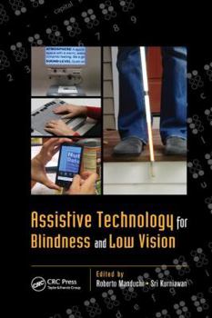 Paperback Assistive Technology for Blindness and Low Vision Book