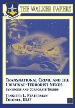 Paperback Transnational Crime and the Criminal-Terrorist Nexus - Synergies and Corporate Trends Book