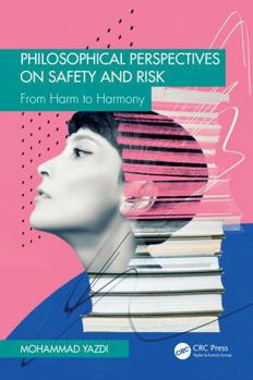 Paperback Philosophical Perspectives on Safety and Risk: From Harm to Harmony Book