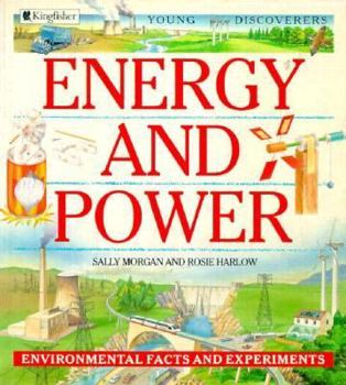 Paperback Energy and Power: Environmental Facts and Experiments (Young Discoverers) Book