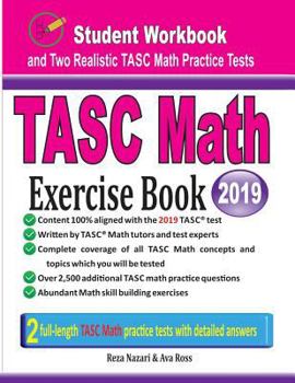 Paperback TASC Math Exercise Book: Student Workbook and Two Realistic TASC Math Tests Book