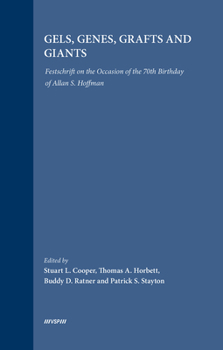 Gels, Genes, Grafts and Giants: Festschrift on the Occasion of the 70th Birthday of Allan S. Hoffman