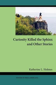 Paperback Curiosity Killed the Sphinx and Other Stories Book