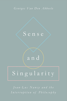 Paperback Sense and Singularity: Jean-Luc Nancy and the Interruption of Philosophy Book