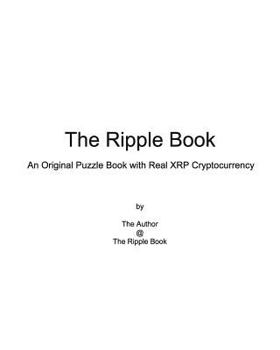 Paperback The Ripple Book: An Original Puzzle Book with Real XRP Cryptocurrency Book