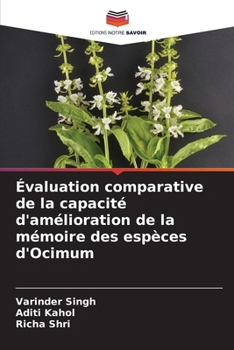 Paperback Évaluation comparative de la capacité d'amélioration de la mémoire des espèces d'Ocimum [French] Book