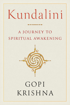 Paperback Kundalini: A Journey to Spiritual Awakening Book